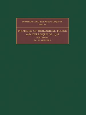 cover image of Protides of the Biological Fluids, Proceedings of the Twenty-Sixth Colloquim